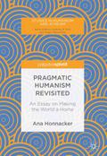 Pragmatic Humanism Revisited