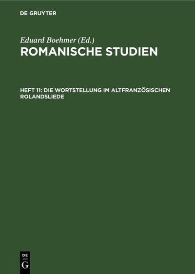 Die Wortstellung im altfranzösischen Rolandsliede