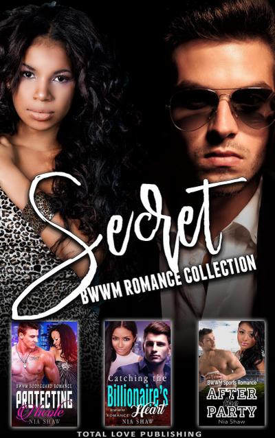 Secret : BWWM Romance Collection