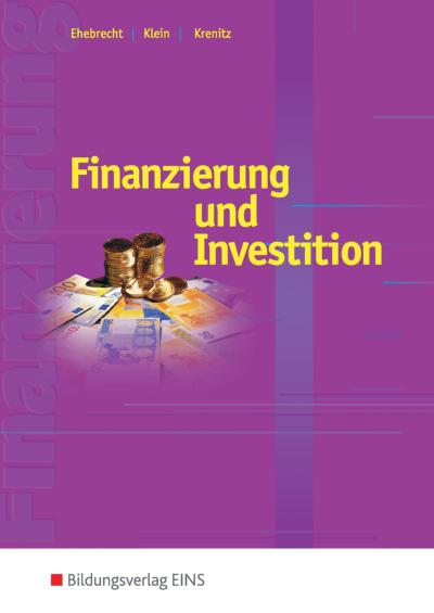 Finanzierung und Investition. Schulbuch