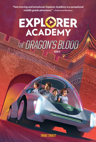 Explorer Academy: The Dragon’s Blood (Book 6)