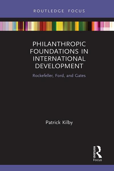Philanthropic Foundations in International Development