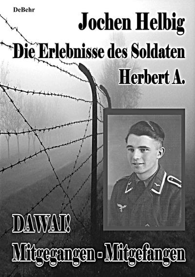 Dawai! Mitgegangen - Mitgefangen