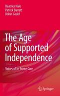 The Age of Supported Independence