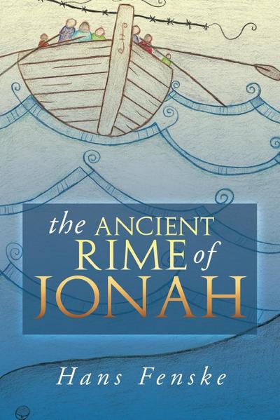 The Ancient Rime of Jonah