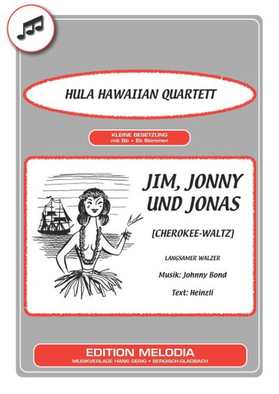 Jim, Jonny und Jonas [Cherokee-Waltz]