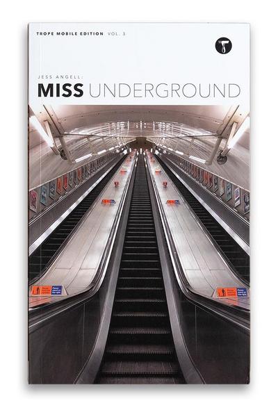 Jess Angell: Miss Underground