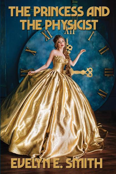 The Princess and the Physicist