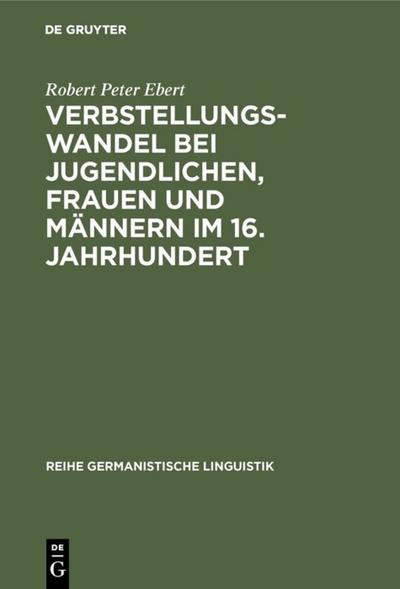 Verbstellungswandel bei Jugendlichen, Frauen und Männern im 16.Jahrhundert