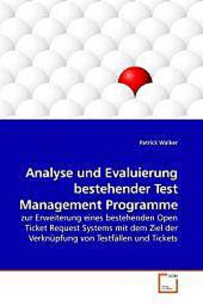 Analyse und Evaluierung bestehender Test Management Programme