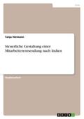 Steuerliche Gestaltung einer Mitarbeiterentsendung