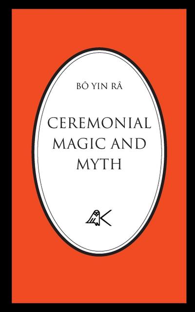 CEREMONIAL MAGIC AND MYTH