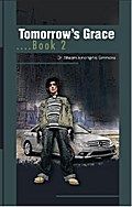 Tomorrow’s Grace....Book 2