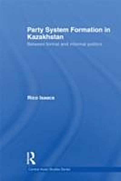 Party System Formation in Kazakhstan