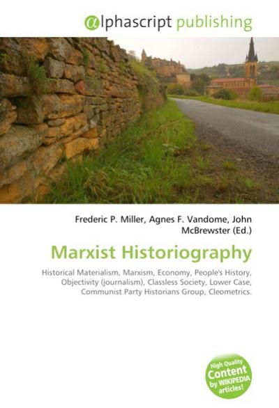 Marxist Historiography - Frederic P. Miller