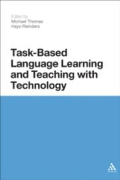 Task-Based Language Learning and Teaching with Technology