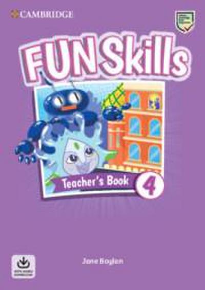 Fun Skills Level 4 Teacher’s Book with Audio Download