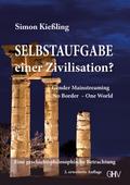 Selbstaufgabe einer Zivilisation
