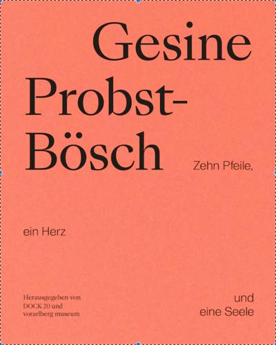 Gesine Probst-Bösch. Zehn Pfeile, ein Herz und eine Seele