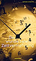 Die wunderbare Zeitvermehrung
