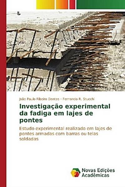 Investigação experimental da fadiga em lajes de pontes