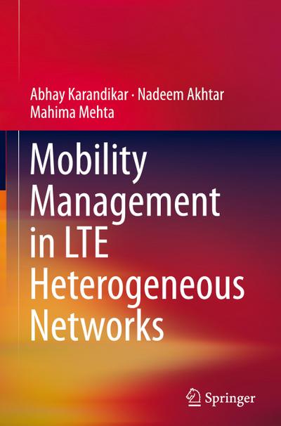 Mobility Management in LTE Heterogeneous Networks