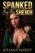 Spanked By The Sheikh