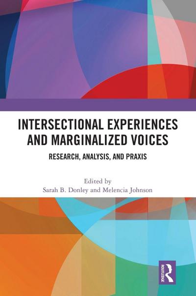 Intersectional Experiences and Marginalized Voices