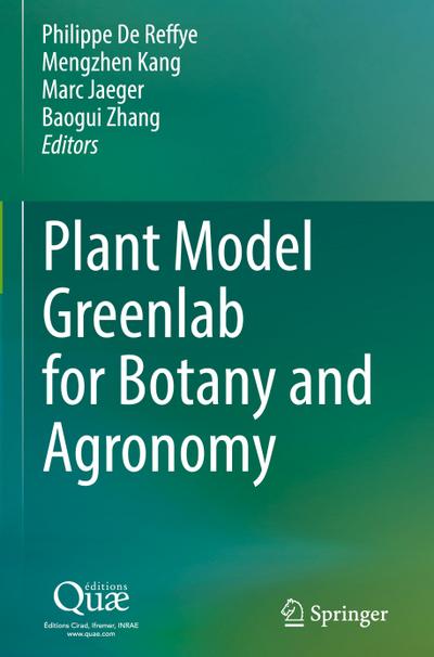 Plant Model Greenlab for Botany and Agronomy