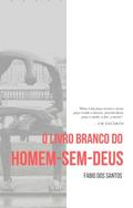 O Livro Branco do Homem-sem-deus