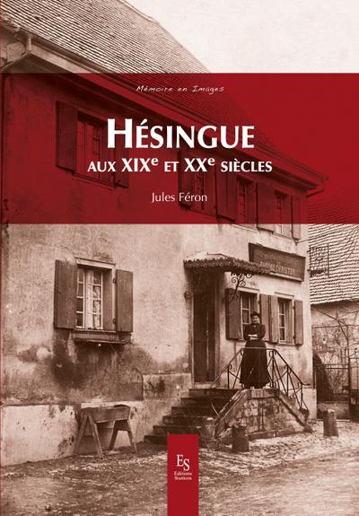 Hésingue aux XIXe et XXe siècles