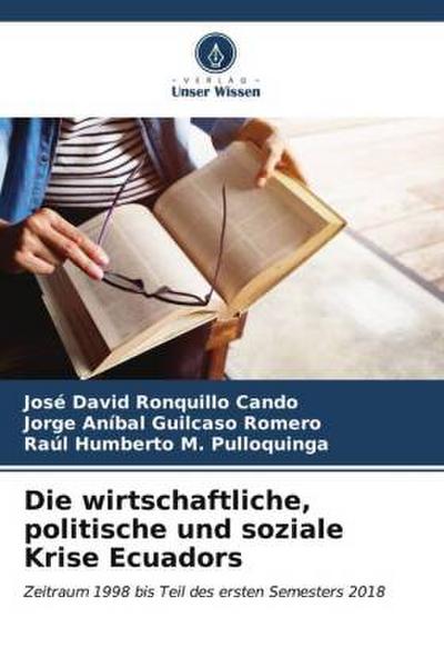Die wirtschaftliche, politische und soziale Krise Ecuadors