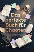 Das perfekte Buch für Chaoten
