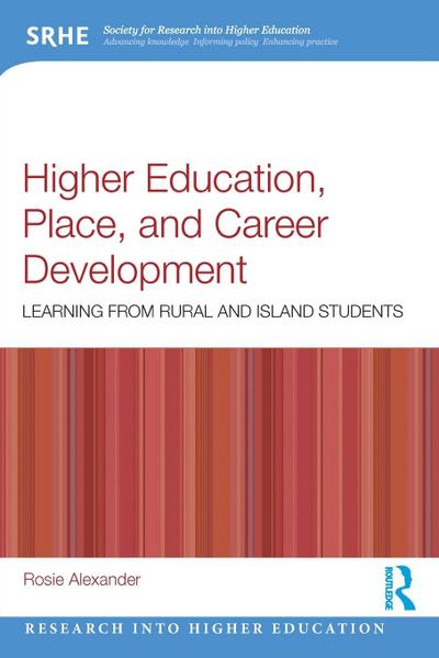 Higher Education, Place, and Career Development
