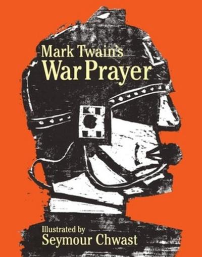Mark Twain’s War Prayer
