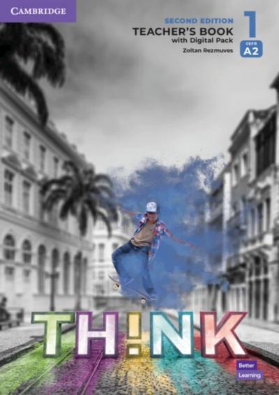 Think. Second Edition Level 1. Teacher’s Book with Digital Pack