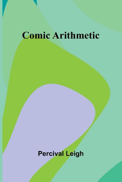 Comic Arithmetic