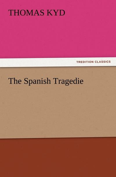 The Spanish Tragedie