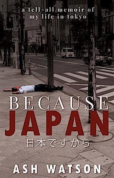 Because Japan