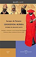 Leggenda aurea. Storie di grandi santi