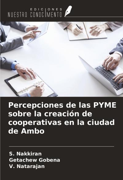 Percepciones de las PYME sobre la creación de cooperativas en la ciudad de Ambo