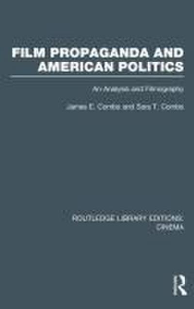 Film Propaganda and American Politics
