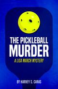 The Pickleball Murder