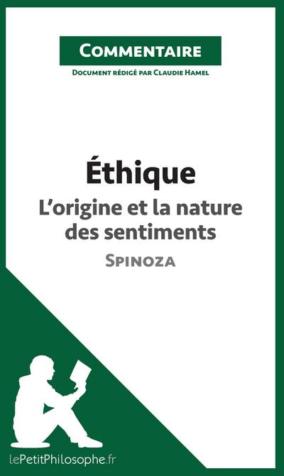 Éthique de Spinoza - L’origine et la nature des sentiments (Commentaire)
