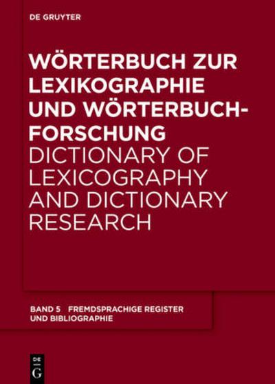 Wörterbuch zur Lexikographie und Wörterbuchforschung Äquivalentregister und Bibliographie
