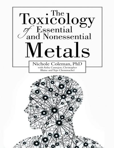 The Toxicology of Essential and Nonessential Metals