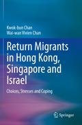 Return Migrants in Hong Kong, Singapore and Israel