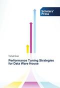 Performance Tuning Strategies for Data Ware House