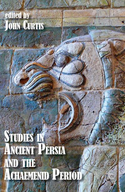 Studies in Ancient Persia and the Achaemenid Period