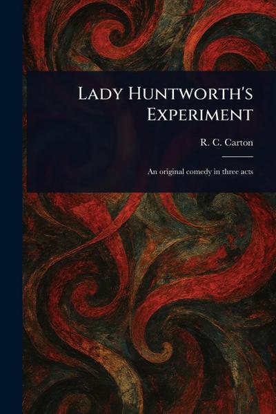 Lady Huntworth’s Experiment